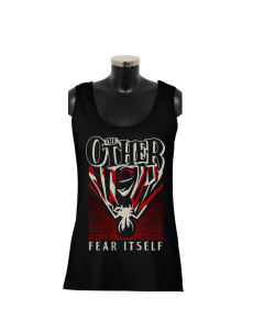 THE OTHER 'Fear itself' Girlie Tank